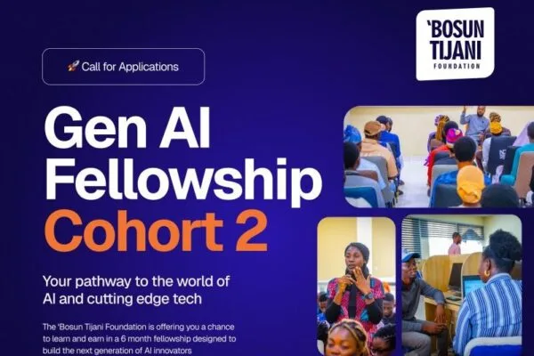 Applications Open for the Bosun Tijani Foundation Gen AI Fellowship Cohort 2 (Fully Funded)