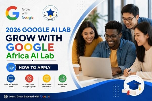 Google Africa Opens Applications for Fully Funded 2026 Google AI Lab