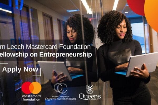 ‎Jim Leech Mastercard Foundation Fellowship on Entrepreneurship 2027: Applications Now Open